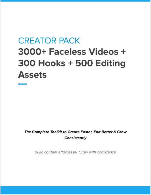 CREATOR PACK: 3000+ Faceless Videos + 300 Hooks + 500 Editing Assets