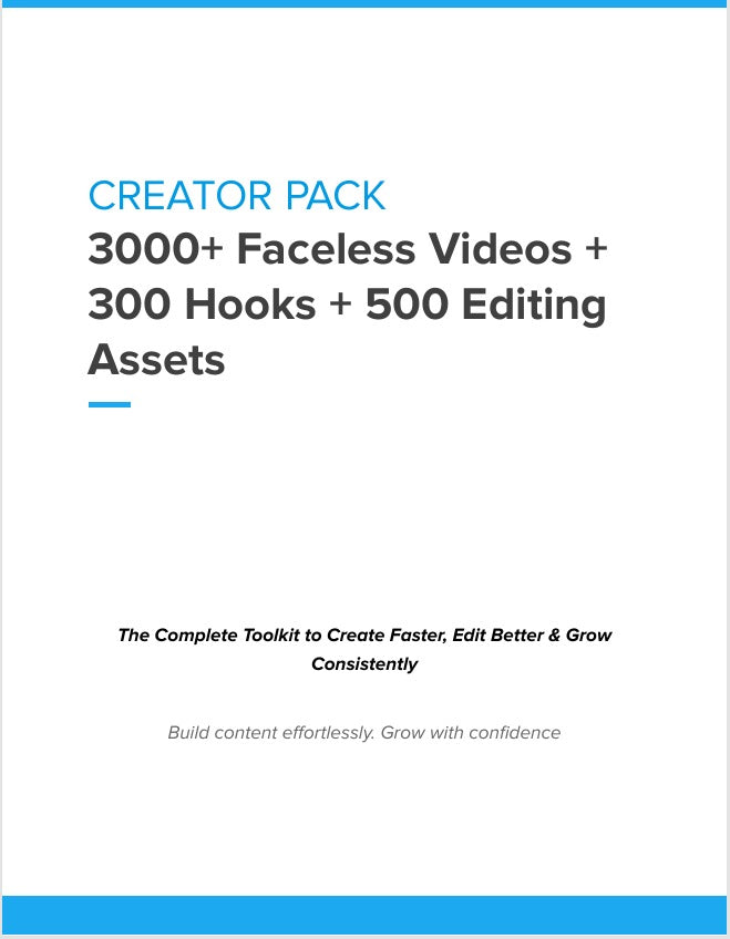 CREATOR PACK: 3000+ Faceless Videos + 300 Hooks + 500 Editing Assets
