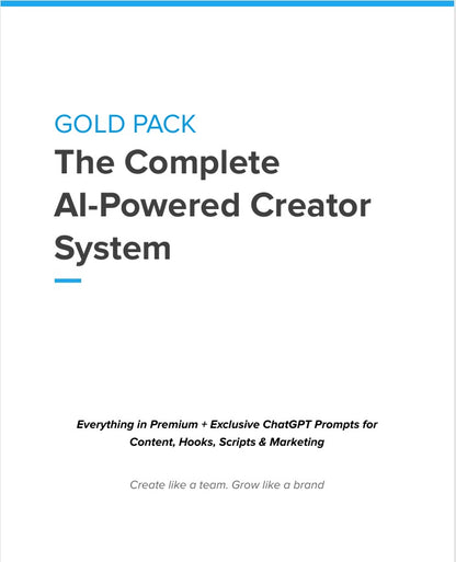 GOLD PACK: The Complete AI-Powered Creator System